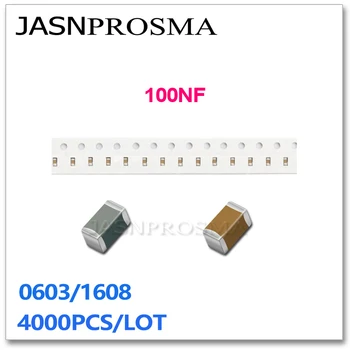 JASNPROSMA 4000PCS 0603 1608 NPO X7R Y5V RoHS ± 5% ± 10% 20% 100NF 104 J K Z 25V 50V 0,1 ICF SMD Висококачествен Кондензатор Нови продукти