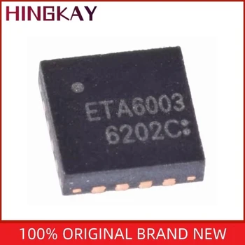 10 бр./лот ETA6003Q3Q ETA6003 A6003 чип QFN-16 IC Нов оригинален