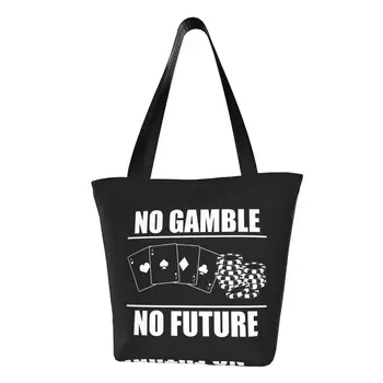 Чанти за покер играчи Не Залагат No Future Преносима пазарска чанта с голям капацитет