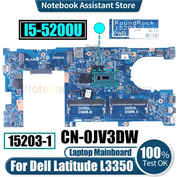 15203-1 За лаптоп Dell Latitude L3350 дънна Платка CN-0JV3DW SR23Y I5-5200U Тествана на дънна Платка на лаптоп