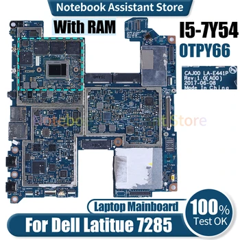 LA-E441P за дънната платка на лаптоп Dell Latitude 7285 CN-0TPY66 SR345 I5-7Y54 Тествана на дънна платка на лаптоп