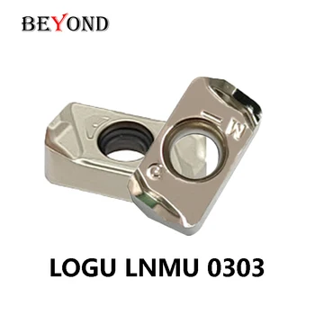 BEYOND LOGU0303-GM LNMU0303 H01 Стругове Видий плоча LOGU LNMU 0303 За бърза обработка на Алуминий и Мед Стругови инструменти